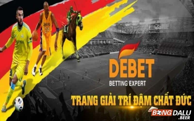Trang cá cược giải trí uy tín Debet
