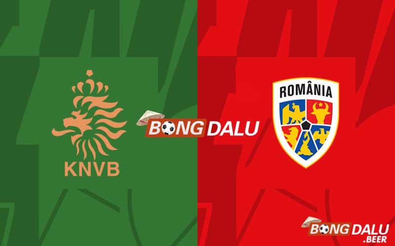 Nhận định, soi kèo Romania vs Hà Lan 23h00 ngày 02/07 - Euro 2024