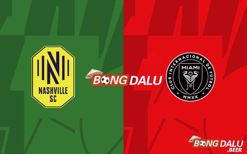 Nhận định, soi kèo Nashville vs Inter Miami 07h30 ngày 30/06 - MLS 2024